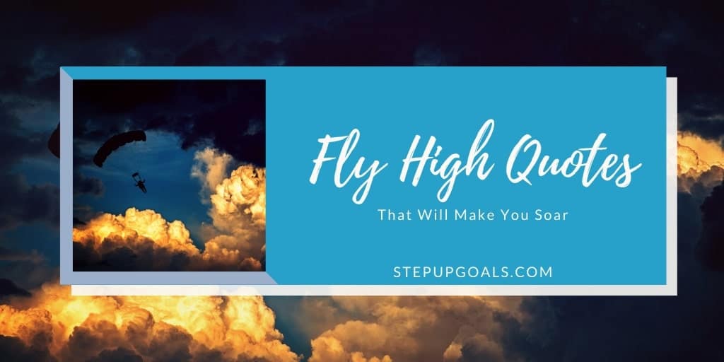 Fly high quotes