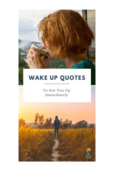 Wake Up Quotes - Stepupgoals.com